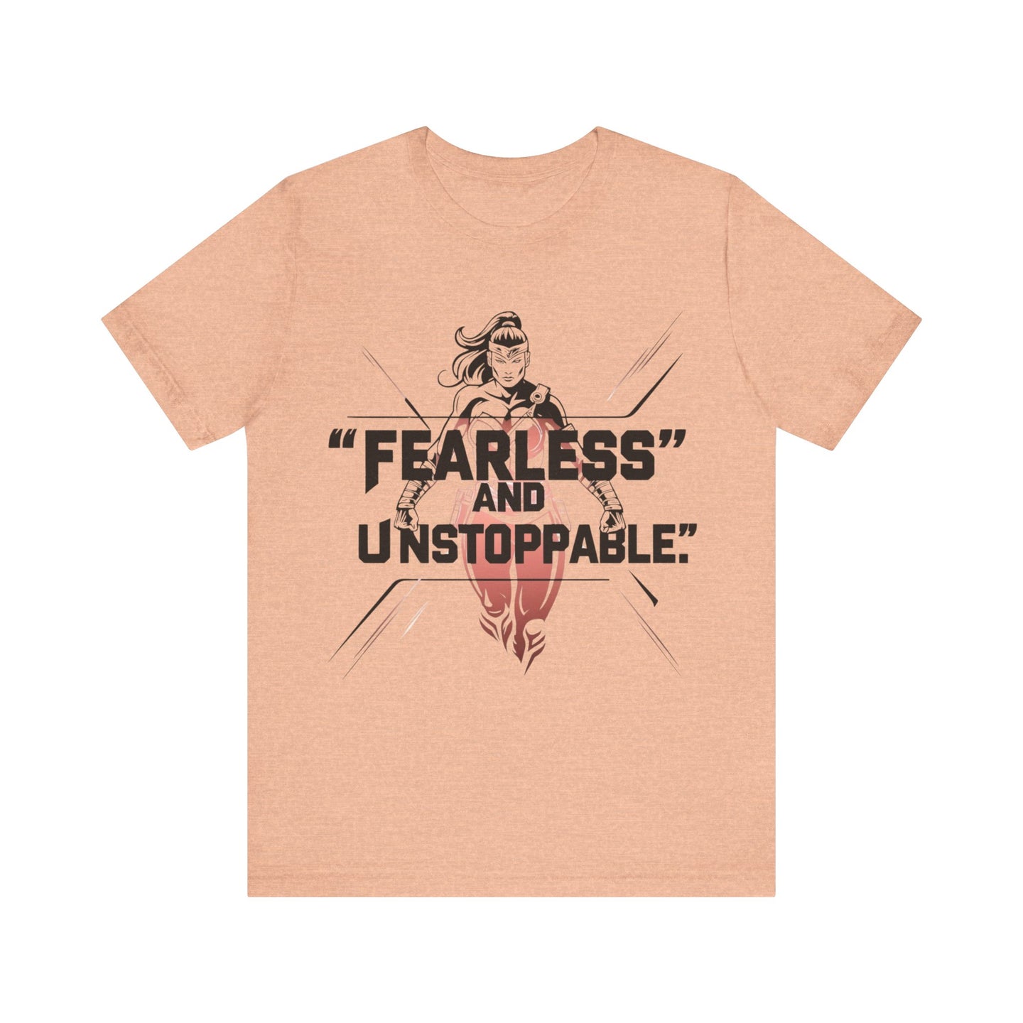 Fearless and Unstoppable Tee